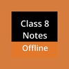 Class 8 Notes Offline