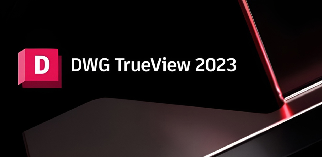 Autodesk DWG TrueView 2023